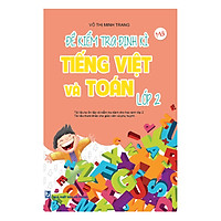 Đề Kiểm Tra Định Kì Tiếng Việt Và Toán Lớp 2