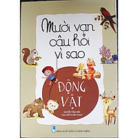 Mười vạn câu hỏi vì sao - Động vật