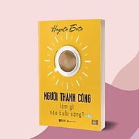 Sách - Người thành công làm gì vào buổi sáng