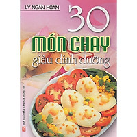 Sách - 30 Món Chay Giàu Dinh Dưỡng (Lý Ngân Hoán)