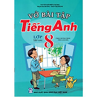 Vở bài tập Tiếng Anh 8 Tập 2