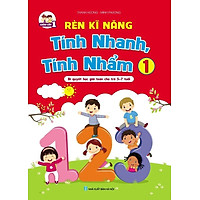 Rèn kĩ năng tính nhanh, tính nhẩm-Bí quyết học giỏi toán cho trẻ 5-7 tuổi