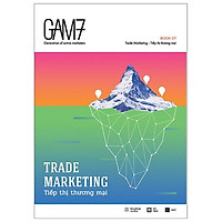 Gam7 Book – Trade Marketing – Tiếp Thị Thương Mại (Tái Bản 2019)