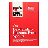 Harvard Business Review: 10 Must Reads On Leadership Lessons From Sports