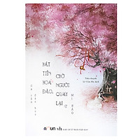 Hát Tiễn Đào Hoa Chờ Người Quay Lại (Tập 1)