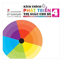 Kích Thích Phát Triển Thị Giác Cho Bé – 4 Tháng Tuổi (Tái Bản 2018)