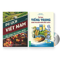 Combo 2 sách: Du lịch Việt Nam – Ẩm thực và Cảnh Điểm + Tự học tiếng Trung cho người mới bắt đầu + DVD
