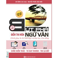 Bứt Phá Điểm Thi Môn Ngữ Văn - Phiên Bản Đặc Biệt Tập 2 ( Tích Hợp Video Bài Giảng + Thi Thử Online ) tặng kèm bookmark