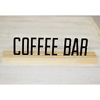 Thanh Gỗ Gắn Chữ Mica để bàn, quầy bar, dán tường- dùng cho quán cafe