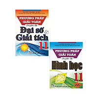 Combo Phương Pháp Giải Toán Chuyên Đề Đại Số Và Giải Tích 11 + Hình Học 11 (Bộ 2 Cuốn)