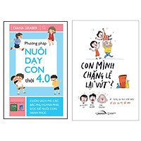 Combo 2 cuốn sách : Con Mình Chẳng Lẽ Lại "Vứt" + Phương Pháp Nuôi Dạy Con Thời 4.0
