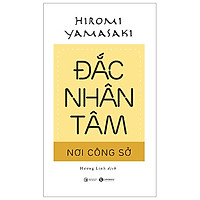 Đắc nhân tâm nơi công sở