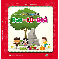 Cuốn Sách Đầu Tiên Cho Bé Về Rau – Củ – Quả