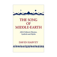 The Song of Middle-earth : J. R. R. Tolkien's Themes, Symbols and Myths