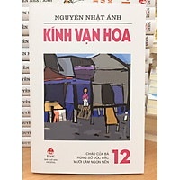 KÍNH VẠN HOA (PHIÊN BẢN MỚI) - TẬP 12