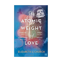 The Atomic Weight Of Love