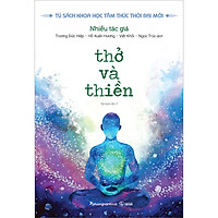 Thở Và Thiền (Tái Bản)