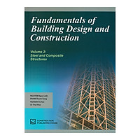 Fundamentals Of Building Design And Construction – Volume 2: Steel & Composite Structures