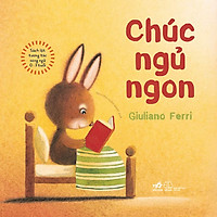 SÁCH LẬT TƯƠNG TÁC SONG NGỮ 0-3 TUỔI: CHÚC NGỦ NGON( Truyện kể hay cho bé/ Tặng kèm Bookmark)
