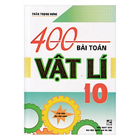 400 Bài Toán Vật Lí 10