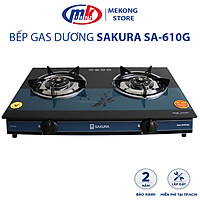 Bếp Gas Dương Sakura SA-610G - Hàng Chính Hãng