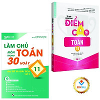 Sách - Combo Làm chủ - Chinh phục Điểm cao Toán 11 Tập 2 Đại số và giải tích (2 Cuốn)