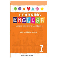 Sách : Learning EngLish 1 - Tiếng Anh Lớp 1 ( 6 -7 tuổi )