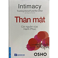 Thân Mật Cội Nguồn Của Hạnh Phúc (Tái Bản 2020)