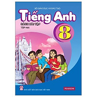 Tiếng Anh 8 - Tập 2 - Sách Bài Tập (2021)