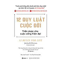 12 Quy Luật Cuộc Đời: Thần Dược Cho Cuộc Sống Hiện Đại