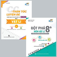 Combo CC Thần tốc luyện đề 2020 môn Vật lý tập 1 – Đột Phá 8+ Kì Thi THPT Quốc Gia Môn Vậ