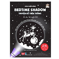 Sách Chiếu Bóng – Bedtime Shadow – Truyện Kể Trên Tường – À Ơi, Bé Ngủ Đi!