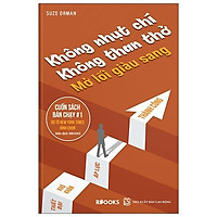 Không Nhụt Chí, Không Than Thở, Mở Lối Giàu Sang
