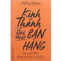 Kinh Thánh Về Nghệ Thuật Bán Hàng (Tái Bản 2018)