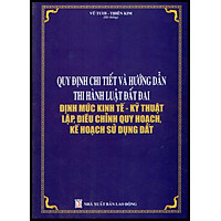 Quy định chi tiết và hướng dẫn thi hành Luật Đất đai – Định mức kinh tế - kỹ thuật lập, điều chỉnh quy hoạch, kế hoạch sử dụng đất