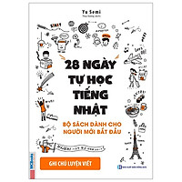 28 Ngày Tự Học Tiếng Nhật – Ghi Chú Luyện Viết – Sách Bài Tập