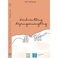 Dành năm tháng để yêu người xứng đáng
