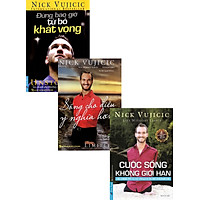 Combo Sách Về Nick Vujicic: Nick Vujicic - Cuộc Sống Không Giới Hạn + Nick Vujicic - Sống Cho Điều Ý Nghĩa Hơn + Đừng Bao Giờ Từ Bỏ Khát Vọng (Bộ 3 Cuốn)