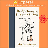 Sách - The Boy, The Mole, The Fox and The Horse by Charlie Mackesy - (US Edition, hardcover)