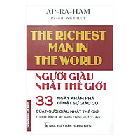 Người Giàu Nhất Thế Giới – 33 Ngày Khám Phá Bí Mật Của Sự Giàu Có