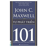 Tự Phát Triển – 101 Những Điều Lãnh Đạo Cần Biết