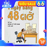 Sách: 1 Ngày Bằng 48 Giờ - Sổ tay Quản Lí Thời Gian Hiệu Quả