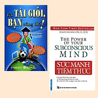Combo Thay Đổi Tư Duy - Đạt Mục Tiêu: Tôi Tài Giỏi - Bạn Cũng Thế (Tái Bản) + Sức Mạnh Tiềm Thức (Tái Bản) / Truyền Cảm Hứng và Tạo Động Lực Cho Người Đọc