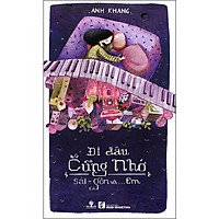 Sách Đi Đâu Cũng Nhớ Sài Gòn Và... Em