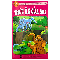 Tủ Truyện Tranh Song Ngữ Việt-Anh Chủ Đề: Ngụ Ngôn Về Loài Vật - Tập 7: Thức Ăn Của Sói