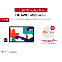 Máy Tính Bảng Huawei Matepad | Màn Hình 2K Fullview | Hiệu Suất Mạnh Mẽ | Âm Thanh Vòm Sống Động | Hàng Chính Hãng