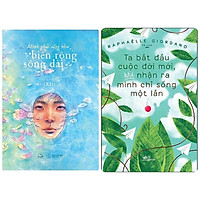 Combo 2Q: Nhẹ Tênh Giữa Chênh Vênh Tuổi Trẻ + Ta Bắt Đầu Cuộc Đời Mới, Khi Nhận Ra Mình Chỉ Sống Một Lần /Bộ sách chữa lành/tận hưởng