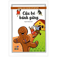 Những Câu Chuyện Cổ Thế Giới – Cậu Bé Bánh Gừng