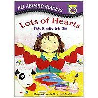 All Aboard Reading: Lots Of Hearts – Thật Là Nhiều Trái Tim