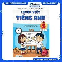 Luyện Viết Tiếng Anh - Lớp 5 (Tập 1) - Theo Chương Trình Mới Của Bộ Giáo Dục Và Đào Tạo